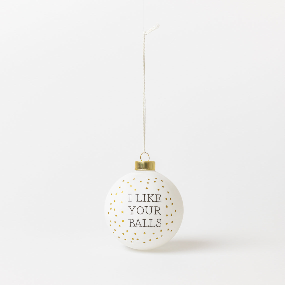 palla di natale "i like your balls"